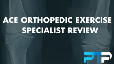 ACE Orthopedic Exercise Specialist Review