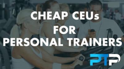 Cheap CEUs for Personal Trainers 1