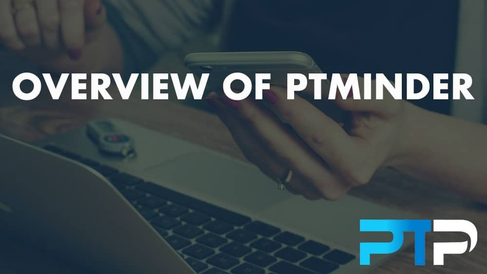Overview of PTminder