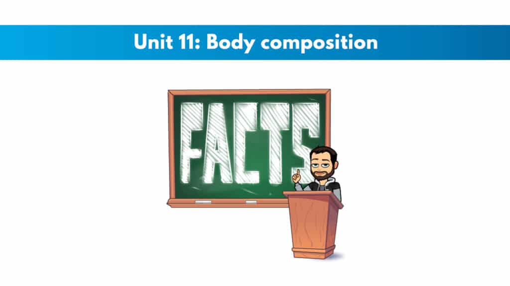 ISSA Unit 11 - Body composition 8 ISSA Unit 11 - Body composition