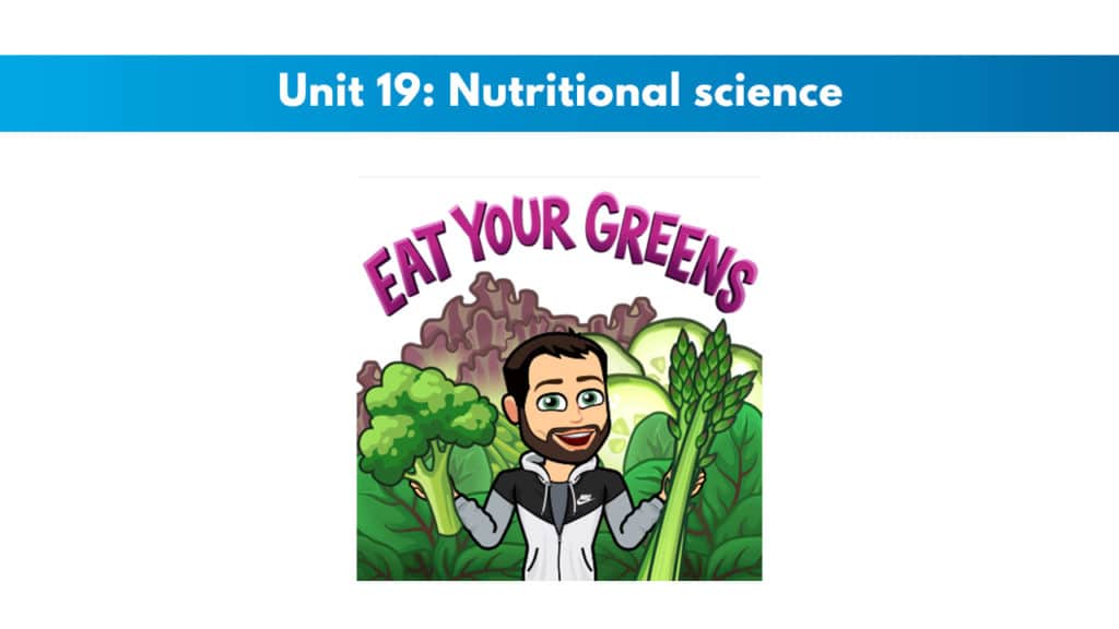 ISSA Unit 19 - Nutritional science 5 ISSA Unit 19 - Nutritional science
