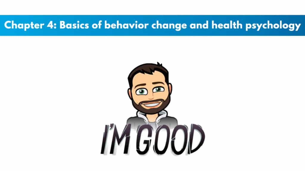 ACE CPT Chapter 4: Basics of behavior change and health psychology 5 ACE Study Guide Chapter 4