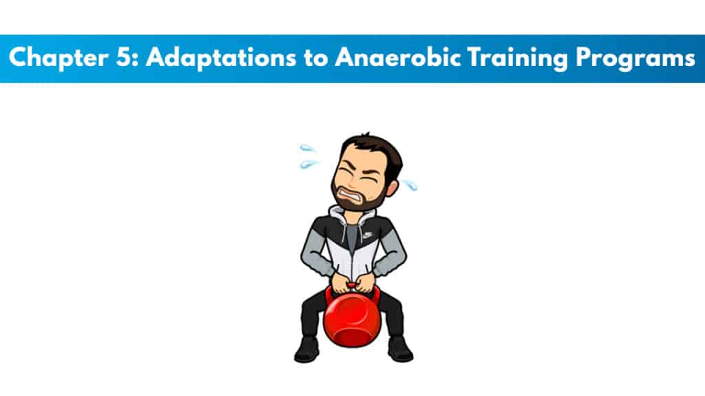 CSCS Chapter 5: Adaptations to Anaerobic Training Programs 5 CSCS Study Guide Chapter 5