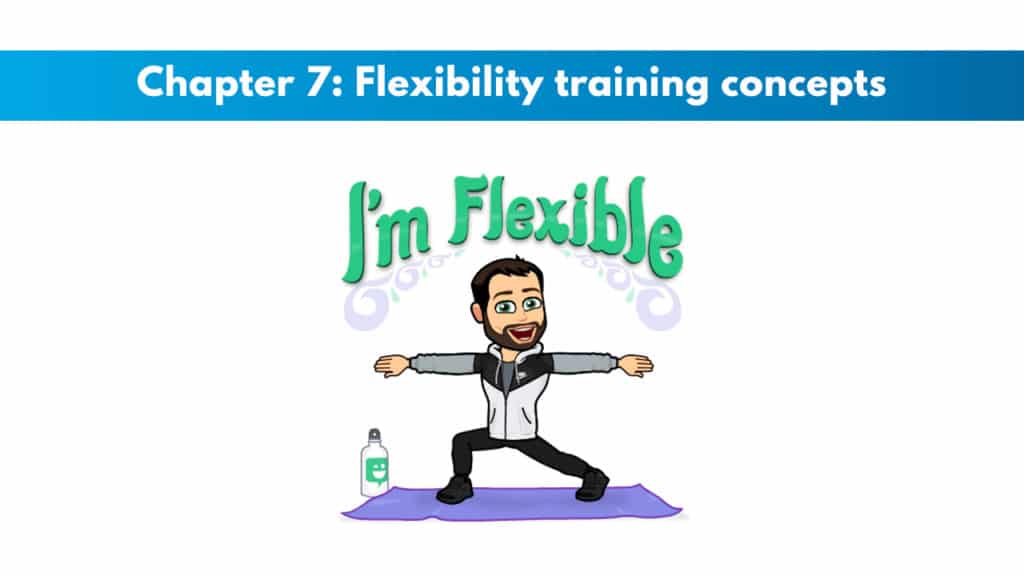 NASM 6th Edition chapter 7 - Flexibility Training Concepts 6 NASM study guide chapter 7
