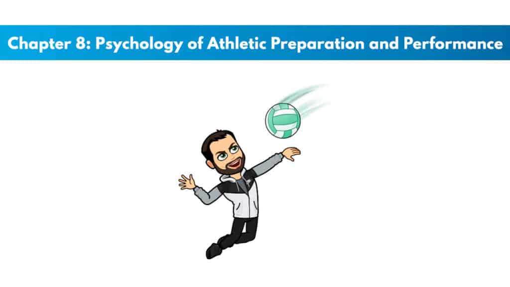 CSCS Chapter 8: Psychology of Athletic Preparation and Performance 5 CSCS Study Guide Chapter 8