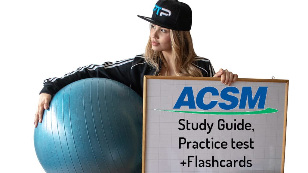 Free ACSM CPT Study Guide (all 22 chapters) 8 FREE ACSM Study Guide + ACSM Practice test + Flashcards