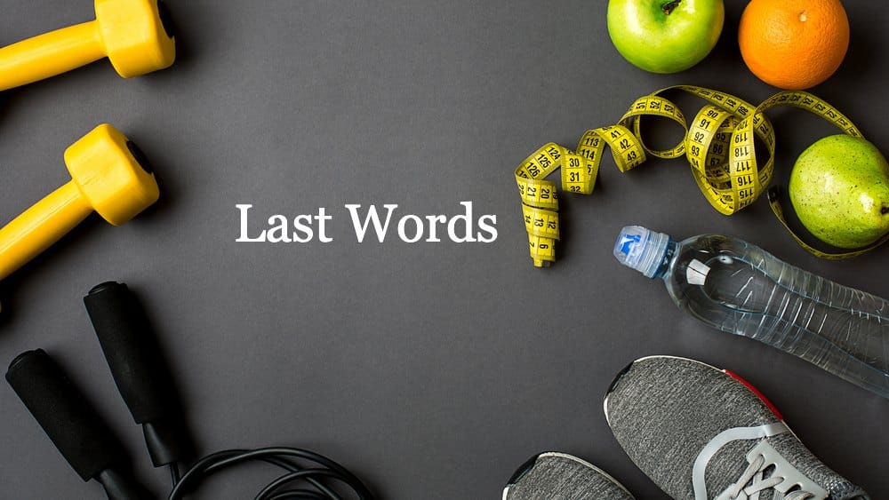 Last words...