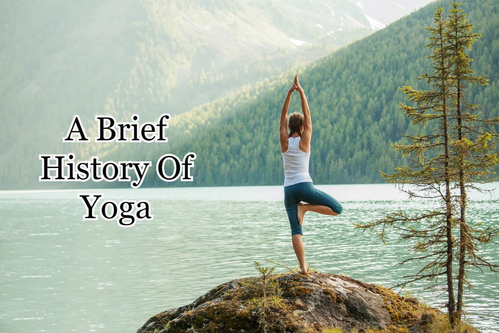 A Brief History Of Yoga