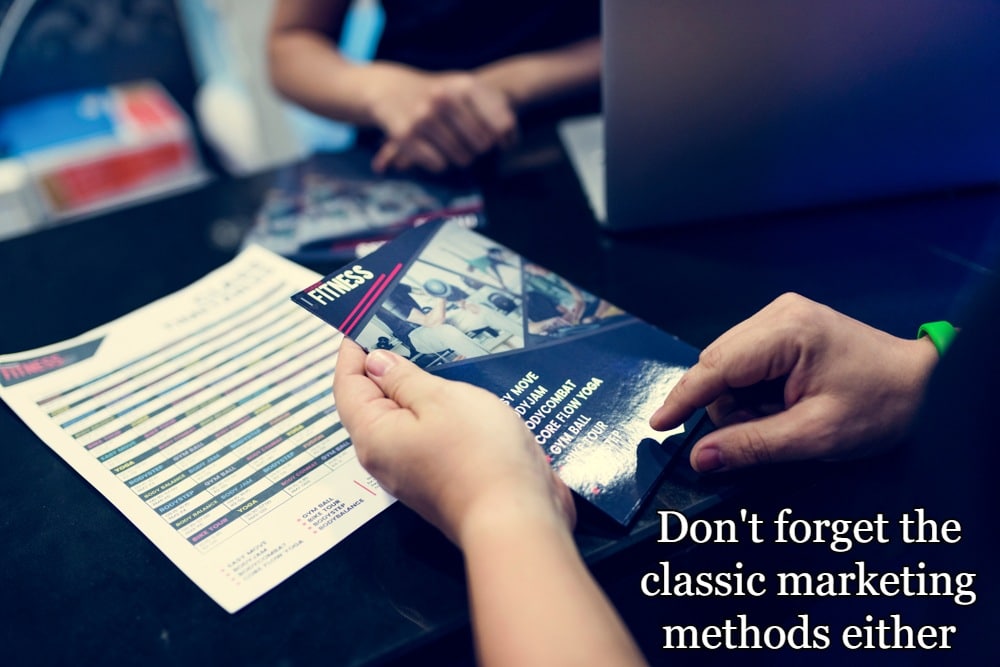 How Personal Trainers Get Clients - 17 Crucial Tips 35 Don't forget the classic marketing methods either