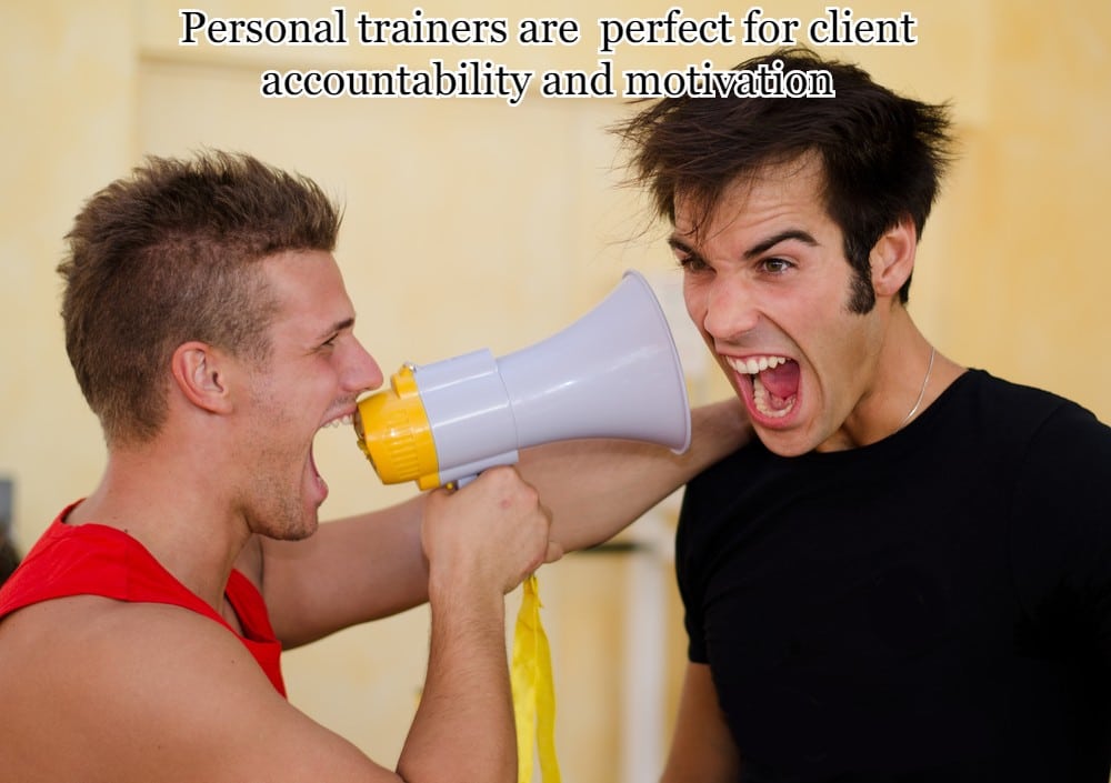 Personal trainers are the perfect stakeholders for client accountability and motivation