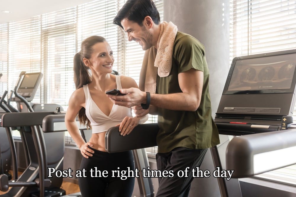 The Personal Trainer Social Media Marketing Strategy 27 Post at the right times of the day
