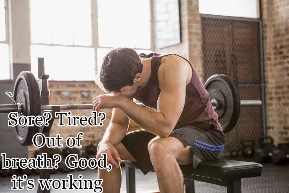 Personal Trainer Quotes - The Best Ones In The Business 17 Sore? Tired? Out of breath? Good, it's working