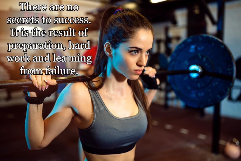 Personal Trainer Quotes - The Best Ones In The Business 12 There are no secrets to success. It is the result of preparation, hard work and learning from failure.