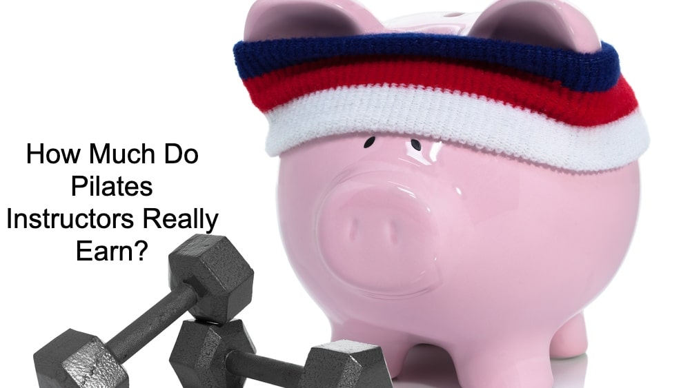 Pilates Instructor Salary - How much do Pilates instructors make? 27 Ok, So How Much Do Pilates Instructors Really Earn?