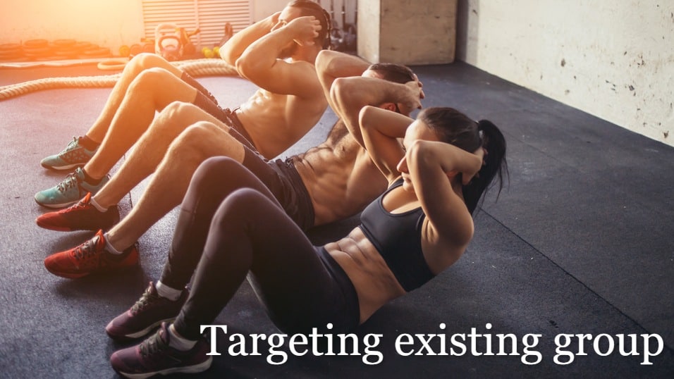 Small Group Personal Training - The FULL Guide (Big $ Maker) 21 Targeting Existing group for your personal training business