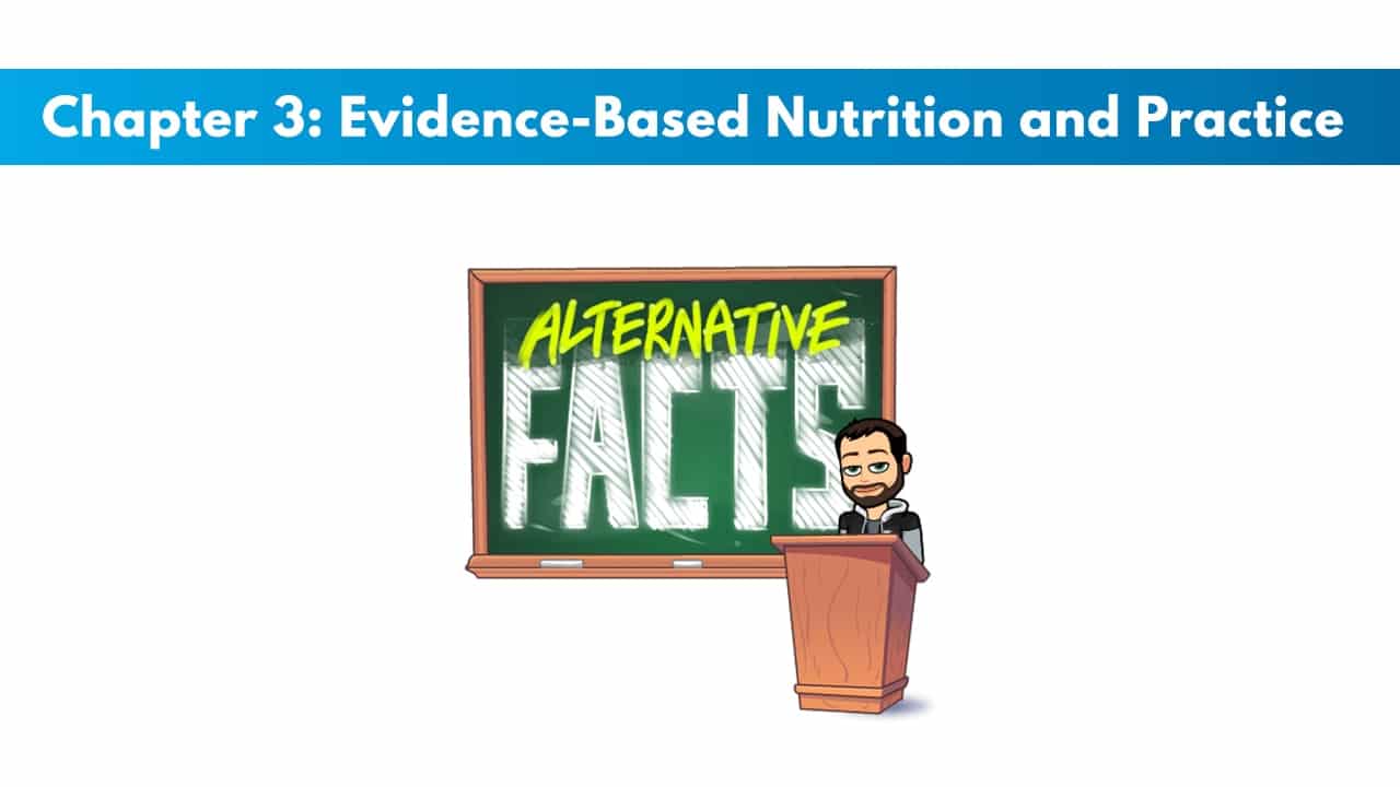 NASM CNC Chapter 3: Evidence-Based Nutrition and Practice