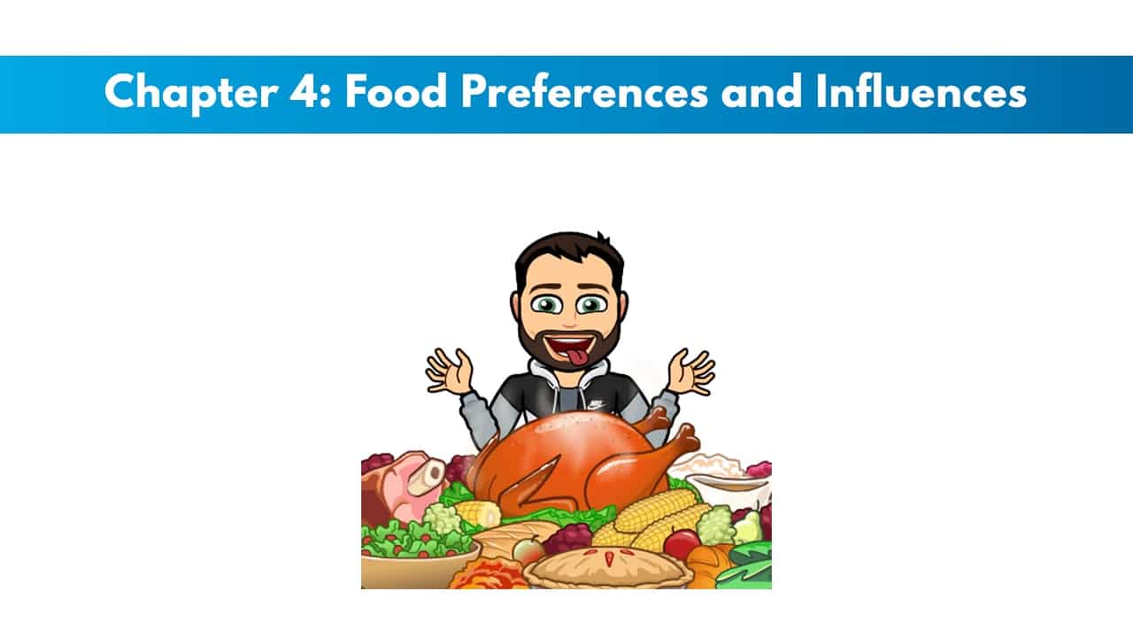 NASM CNC Chapter 4: Food Preferences and Influences