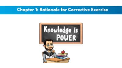 NASM CES Chapter 1: Rationale for Corrective Exercise