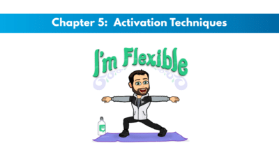 NASM CES Chapter 5: Activation Techniques