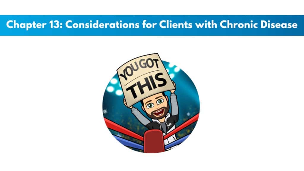 ACE 6th Edition Chapter 13: Considerations for Clients with Chronic Disease