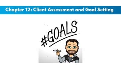 ISSA Nutritionist Chapter 12: Client Assessment and Goal Setting