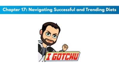ISSA Nutritionist Chapter 17: Navigating Successful and Trending Diets