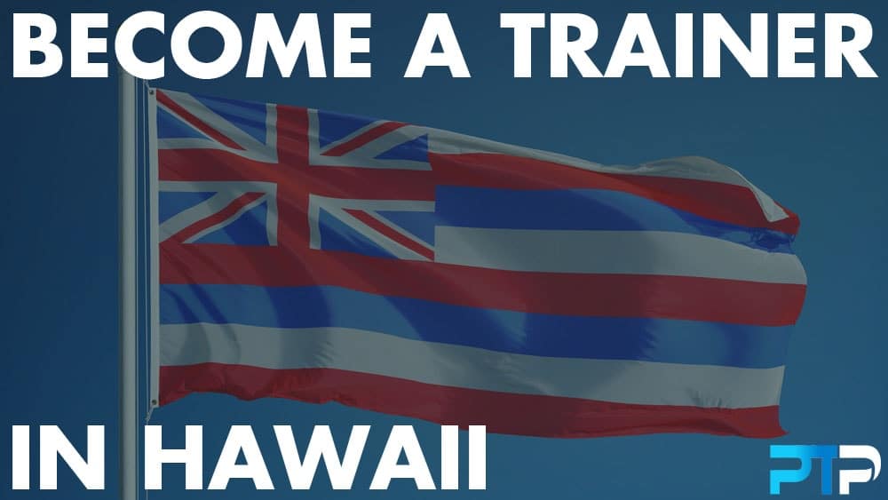 How To Become A Personal Trainer In Hawaii