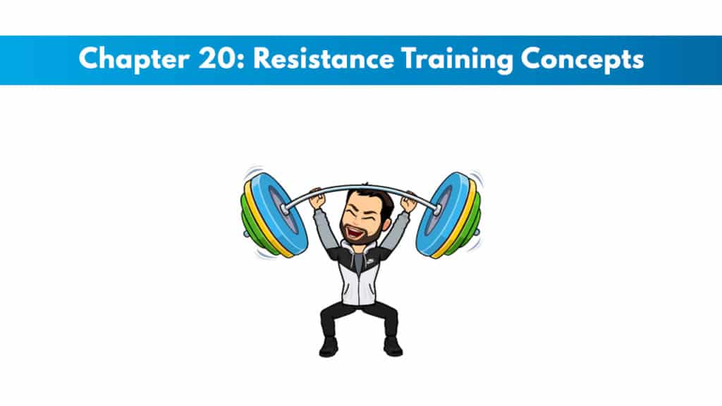NASM CPT 7th Edition Chapter 20: Resistance Training Concepts 5 NASM CPT 7th Edition Chapter 20: Resistance Training Concepts 5