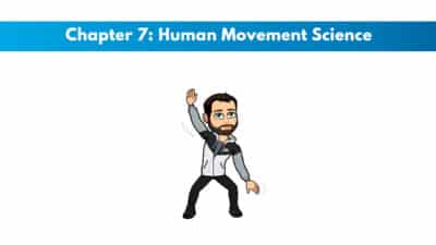 NASM CPT 7th Edition Chapter 7: Human Movement Science