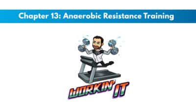 NCSF Personal Training Study Guide Chapter 13 – Anaerobic Resistance Training
