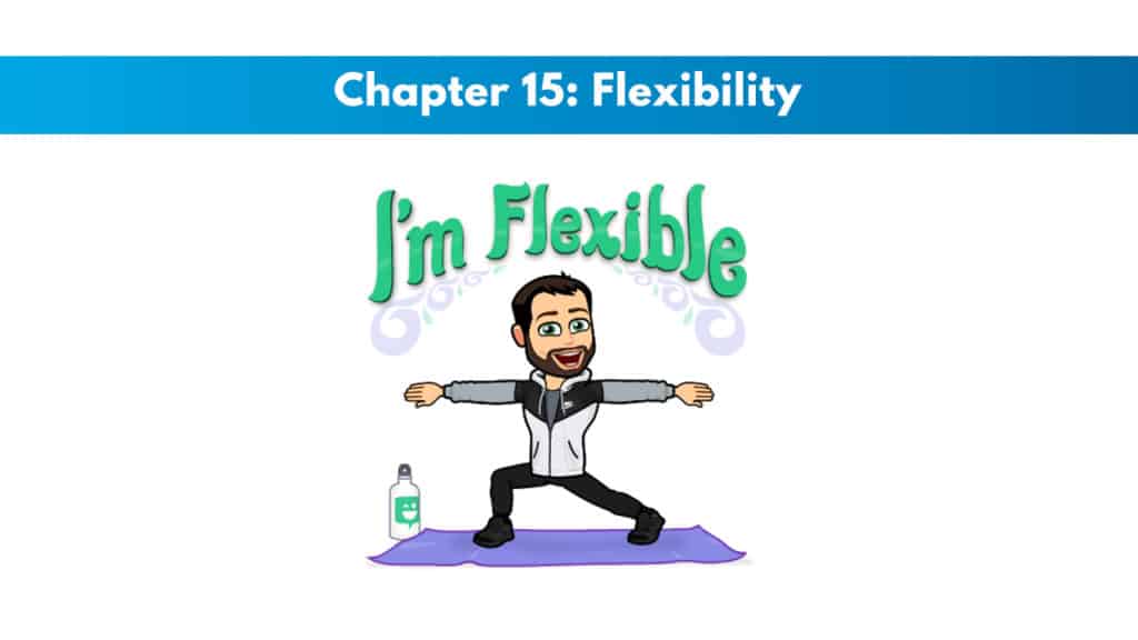 NCSF Personal Training Study Guide Chapter 15 – Flexibility 5 NCSF Personal Training Study Guide Chapter 15 – Flexibility 5