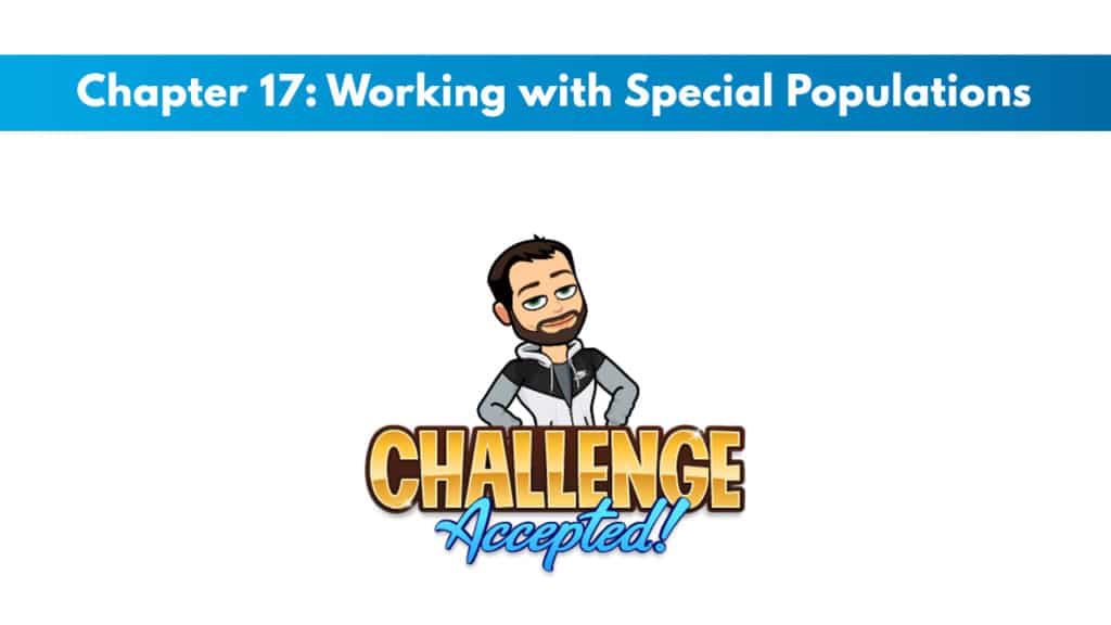NCSF Personal Training Study Guide Chapter 17 – Working with Special Populations 4 NCSF Personal Training Study Guide Chapter 17 – Working with Special Populations 4