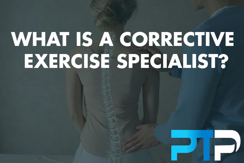 What is a Corrective Exercise Specialist?