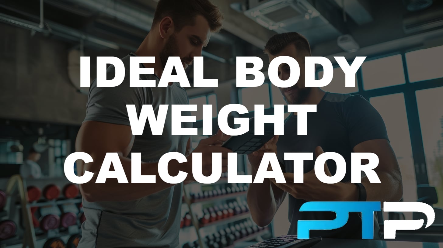 Ideal Body Weight Calculator